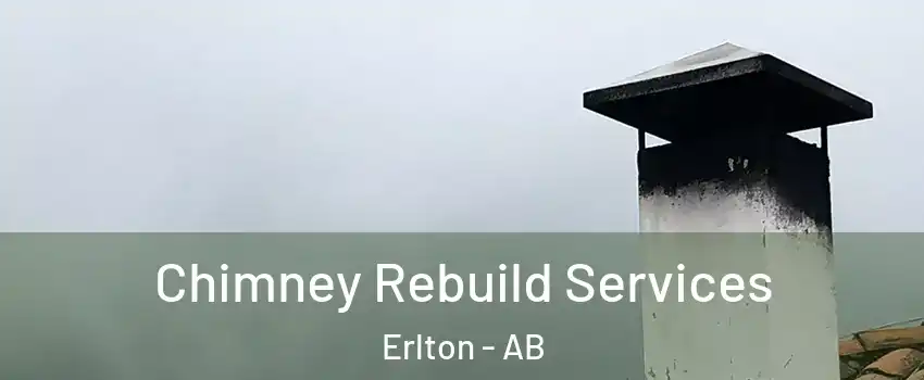  Chimney Rebuild Services Erlton - AB