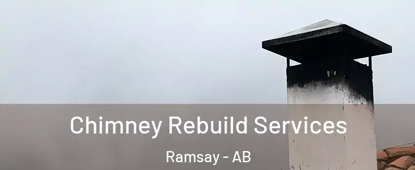  Chimney Rebuild Services Ramsay - AB
