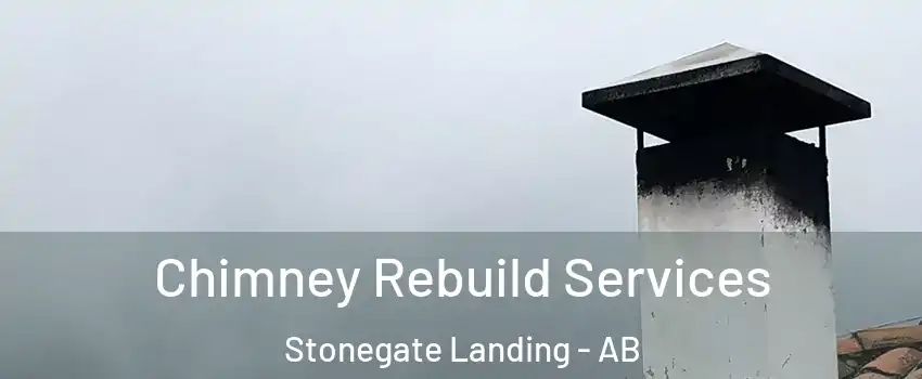  Chimney Rebuild Services Stonegate Landing - AB
