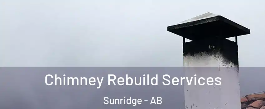  Chimney Rebuild Services Sunridge - AB