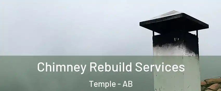  Chimney Rebuild Services Temple - AB