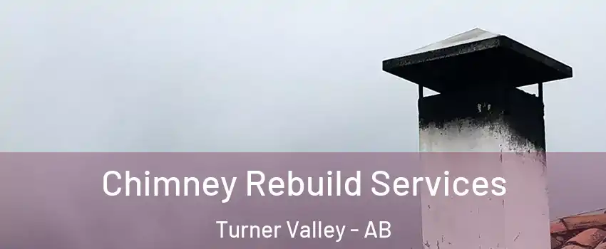 Chimney Rebuild Services Turner Valley - AB
