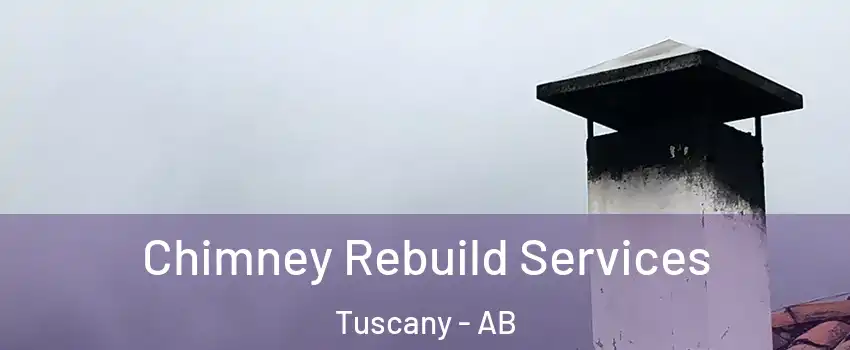  Chimney Rebuild Services Tuscany - AB