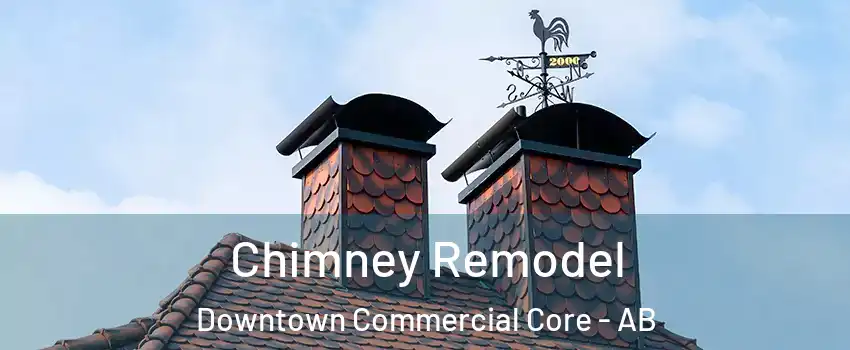 Chimney Remodel Downtown Commercial Core - AB