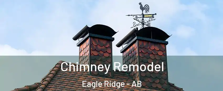  Chimney Remodel Eagle Ridge - AB