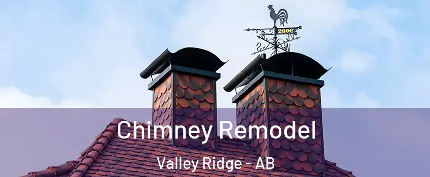  Chimney Remodel Valley Ridge - AB