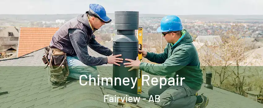  Chimney Repair Fairview - AB