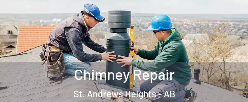  Chimney Repair St. Andrews Heights - AB
