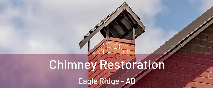  Chimney Restoration Eagle Ridge - AB