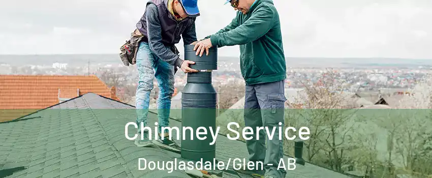  Chimney Service Douglasdale/Glen - AB