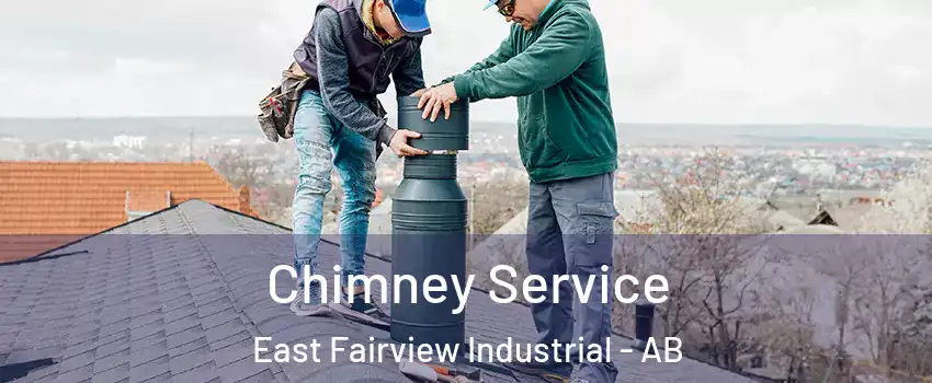  Chimney Service East Fairview Industrial - AB