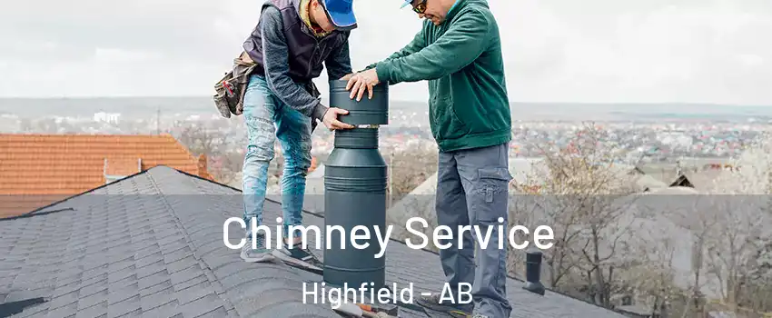  Chimney Service Highfield - AB
