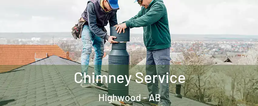  Chimney Service Highwood - AB