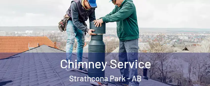  Chimney Service Strathcona Park - AB