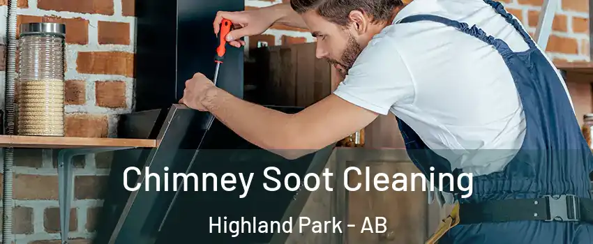  Chimney Soot Cleaning Highland Park - AB