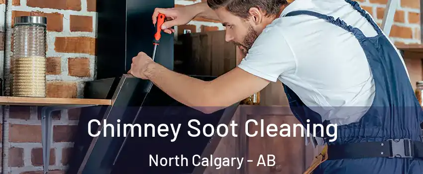  Chimney Soot Cleaning North Calgary - AB