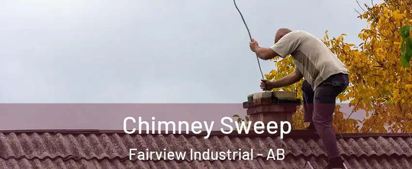  Chimney Sweep Fairview Industrial - AB