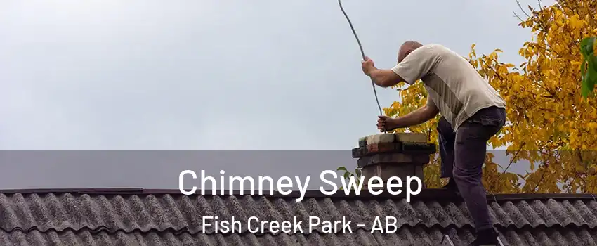  Chimney Sweep Fish Creek Park - AB