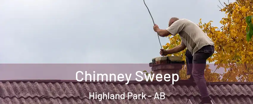  Chimney Sweep Highland Park - AB