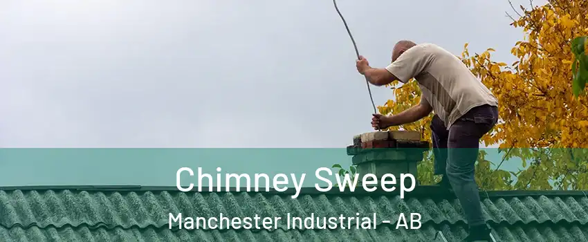  Chimney Sweep Manchester Industrial - AB