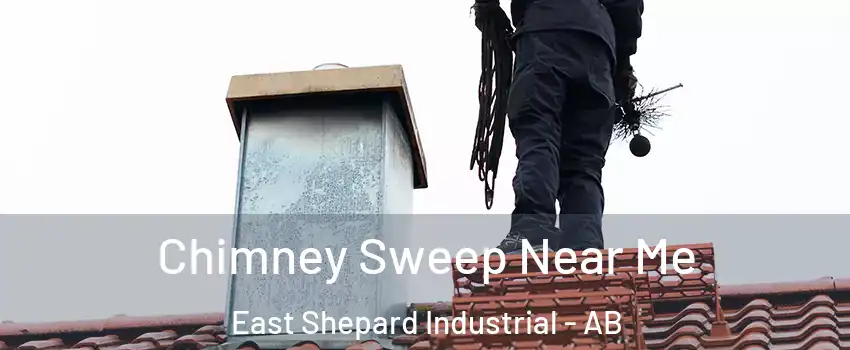  Chimney Sweep Near Me East Shepard Industrial - AB