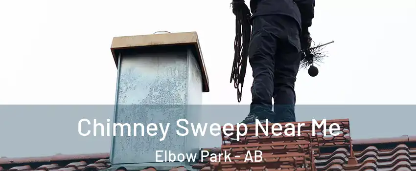  Chimney Sweep Near Me Elbow Park - AB