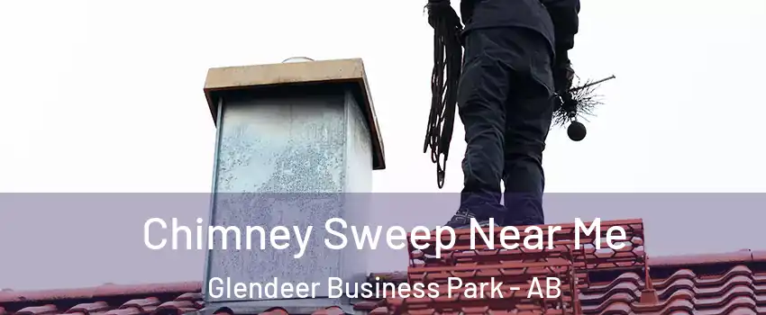  Chimney Sweep Near Me Glendeer Business Park - AB