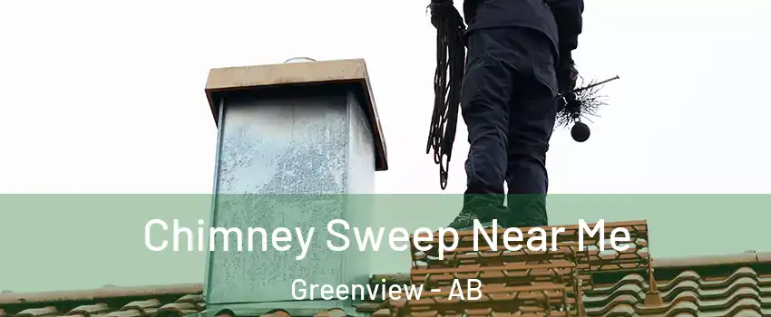  Chimney Sweep Near Me Greenview - AB