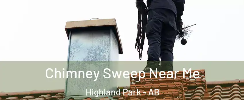  Chimney Sweep Near Me Highland Park - AB