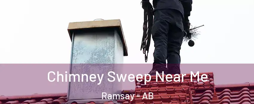  Chimney Sweep Near Me Ramsay - AB