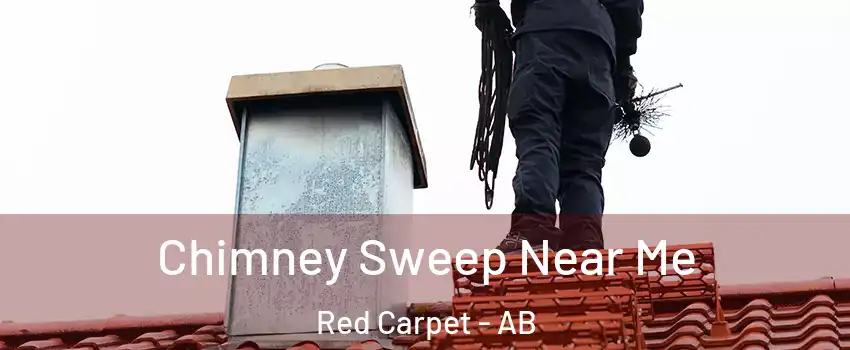  Chimney Sweep Near Me Red Carpet - AB