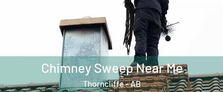  Chimney Sweep Near Me Thorncliffe - AB
