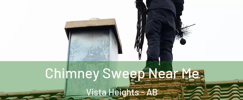  Chimney Sweep Near Me Vista Heights - AB