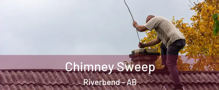  Chimney Sweep Riverbend - AB