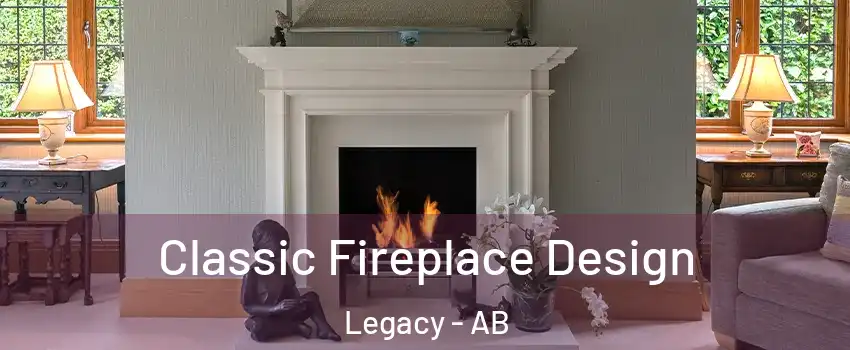  Classic Fireplace Design Legacy - AB