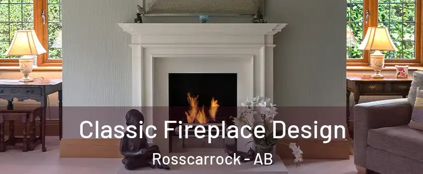  Classic Fireplace Design Rosscarrock - AB
