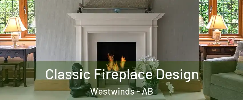  Classic Fireplace Design Westwinds - AB