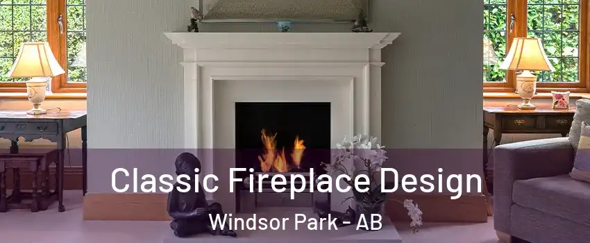  Classic Fireplace Design Windsor Park - AB