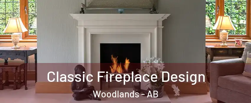  Classic Fireplace Design Woodlands - AB
