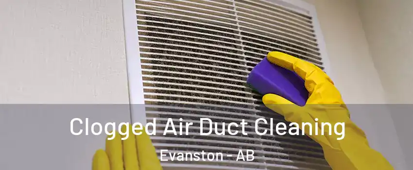  Clogged Air Duct Cleaning Evanston - AB
