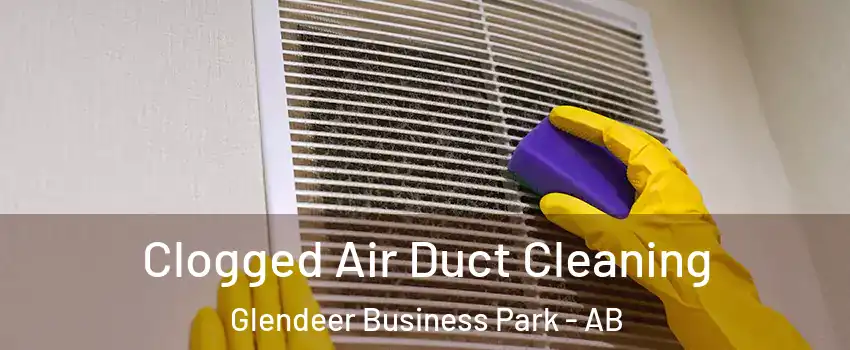  Clogged Air Duct Cleaning Glendeer Business Park - AB
