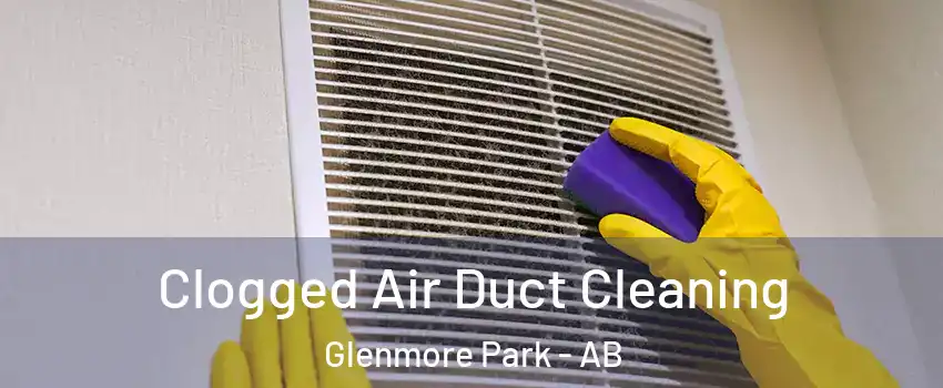  Clogged Air Duct Cleaning Glenmore Park - AB