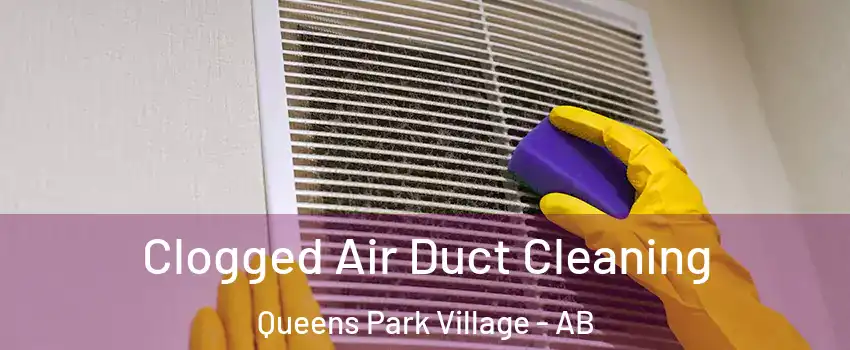  Clogged Air Duct Cleaning Queens Park Village - AB