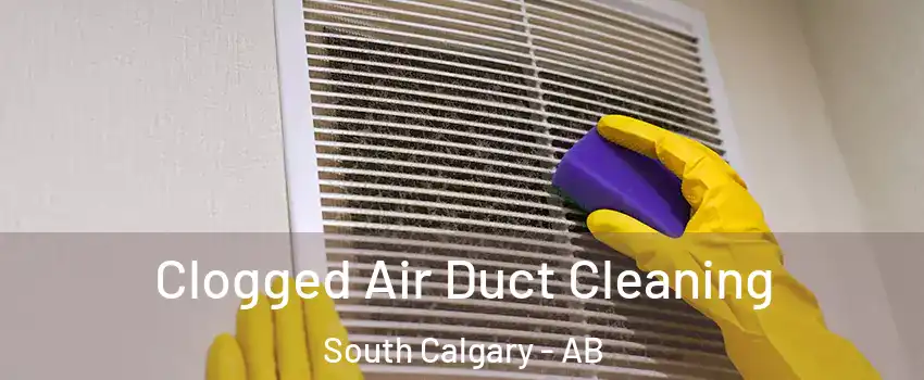  Clogged Air Duct Cleaning South Calgary - AB