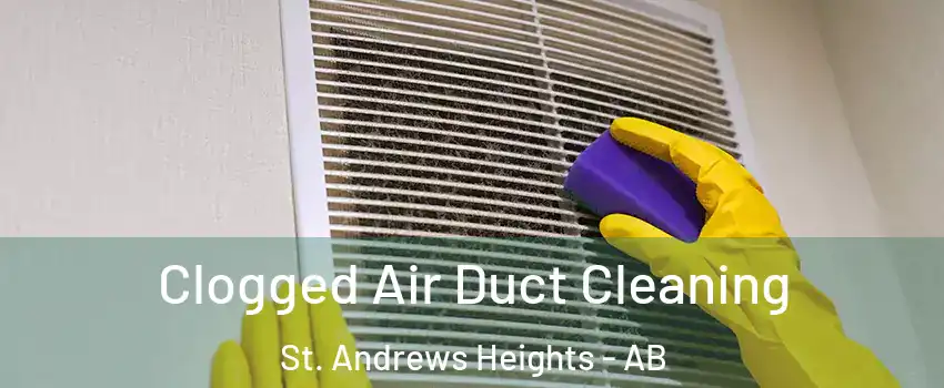  Clogged Air Duct Cleaning St. Andrews Heights - AB