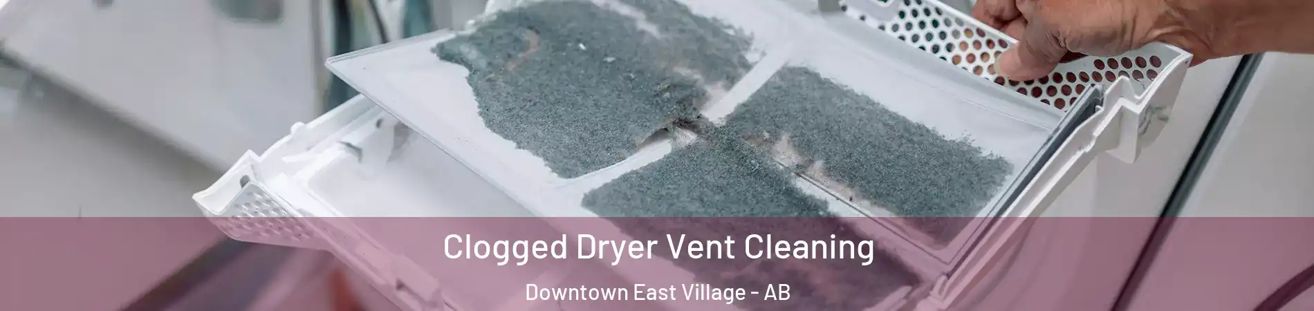  Clogged Dryer Vent Cleaning Downtown East Village - AB