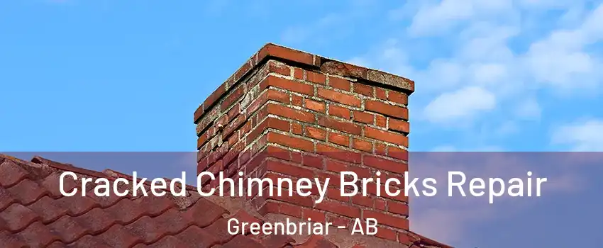  Cracked Chimney Bricks Repair Greenbriar - AB