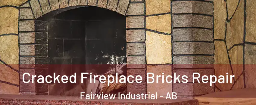  Cracked Fireplace Bricks Repair Fairview Industrial - AB