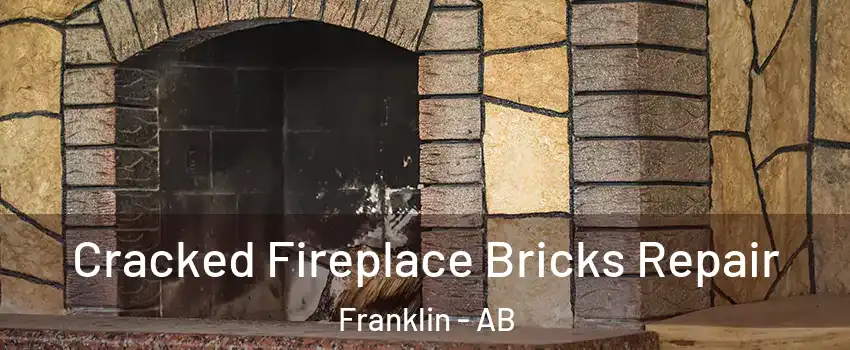  Cracked Fireplace Bricks Repair Franklin - AB