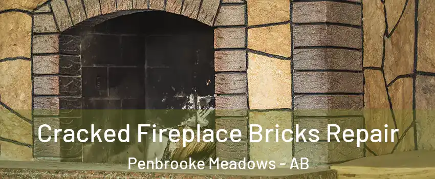  Cracked Fireplace Bricks Repair Penbrooke Meadows - AB